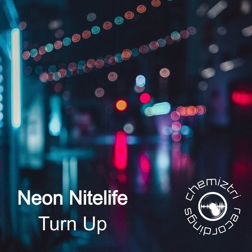 Neon Nitelife - Turn Up [CHM387]